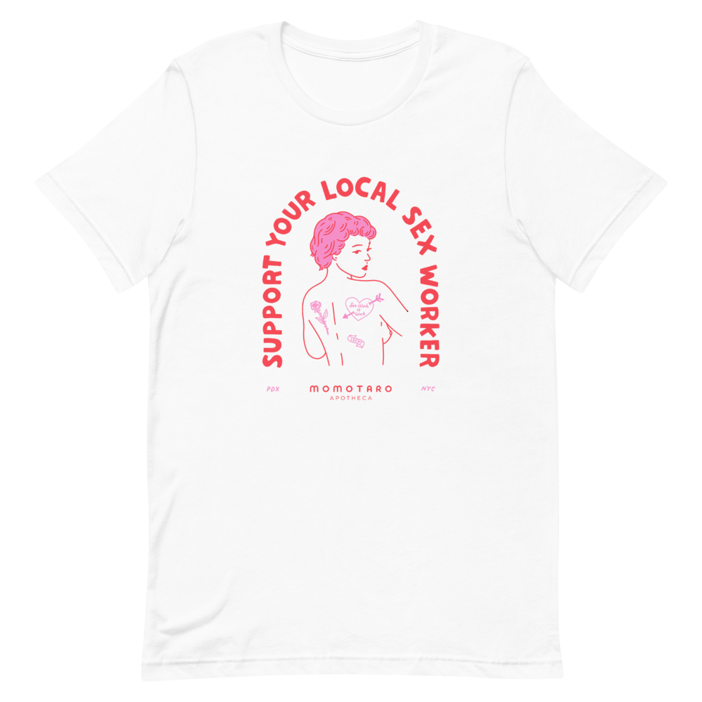 Support Your Local Sex Worker Tee