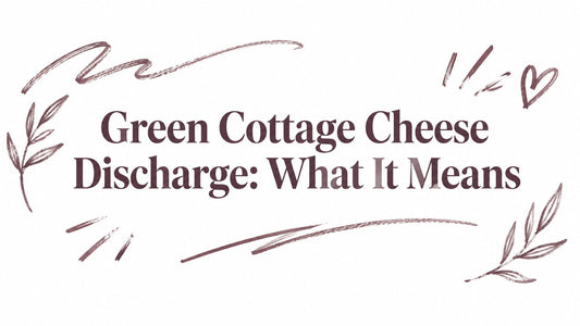 Green Cottage Cheese Discharge: What It Means